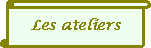 ateliers